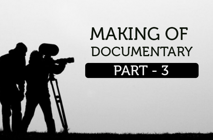 Making of Documentary