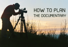 How to Plan the Documentary